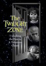 The Twilight Zone Unlocking the Door to a Television Classic