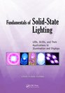 Fundamentals of SolidState Lighting LEDs OLEDs and Their Applications in Illumination and Displays