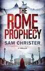 The Rome Prophecy A Thriller