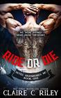 Ride or Die 1 A Devil's Highwaymen MC Novel
