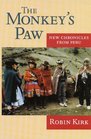 The Monkey's Paw New Chronicles from Peru