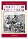 Collieries of South Wales Vol 1