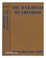Railroad to Freedom