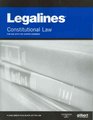 Legalines on Constitutional Law 10th  Keyed to Choper