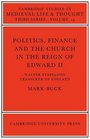 Politics Finance and the Church in the Reign of Edward II
