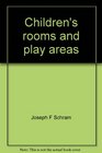 Children's rooms and play areas
