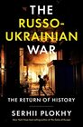 The RussoUkrainian War The Return of History