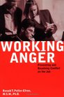 Working Anger Preventing  Resolving Conflict on the Job