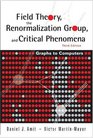 Field Theory The Renormalization Group and Critical Phenomena