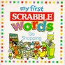 My First Scrabble Shopping