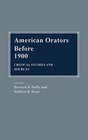 American Orators Before 1900 Critical Studies and Sources