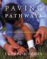 Paving Pathways Understanding and Nurturing Child Development