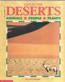 Life in the Deserts (Animals, People, Plants)