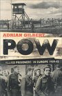 POW Allied Prisoners in Europe 193945