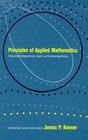 Principles of Applied Mathematics Transformation and Approximation