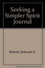 Seeking a Simpler Spirit Journal