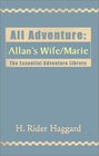 All Adventure Allan's Wife/Marie