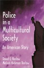 Police in a Multicultural Society  An American Story