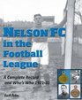 Nelson FC in the Football League A Complete Record 192131