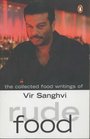 Rude Food The Collected Food Writings of Vir Sanghvi