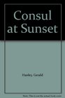 Consul at Sunset