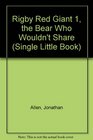 The Bear Who Wouldn't Share