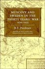Muscovy and Sweden in the Thirty Years' War 16301635