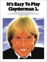 It's Easy to Play Richard Clayderman Book 2
