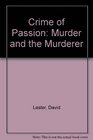 Crime of Passion Murder and the Murderer
