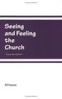 Seeing and Feeling the Church
