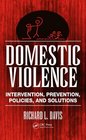 Domestic Violence Intervention Prevention Policies and Solutions