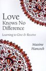 Love Knows No Difference Learning to Give and Receive