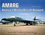 AMARG America's Military Aircraft Boneyard  A Photo Scrapbook