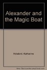 Alexander and the Magic BoatG