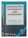 Immigration Nationality and Citizenship