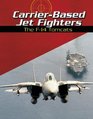 CarrierBased Jet Fighters The F14 Tomcats