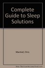 Complete Guide to Sleep Solutions