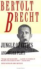 Jungle of Cities and Other Plays