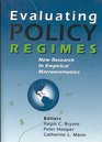 Evaluating Policy Regimes New Research in Empirical MacRoeconomics