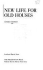 New Life for Old Houses (Landmark Reprints Series)