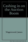 Cashing in on the Auction Boom