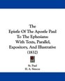 The Epistle Of The Apostle Paul To The Ephesians With Texts Parallel Expository And Illustrative