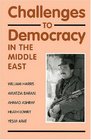 Challenges to Democracy in the Middle East