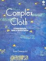 Complex Cloth A Comprehensive Guide to Surface Design