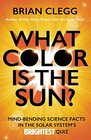 What Color Is the Sun MindBending Science Facts in the Solar System's Brightest Quiz