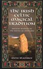 The Irish Celtic Magical Tradition