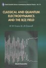 Classical Electrodynamics and the B  Field