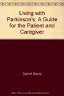 Living with Parkinson's A Guide for the Patient and Caregiver