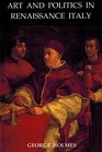 Art and Politics in Renaissance Italy British Academy Lectures