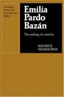 Emilia Pardo Bazn The Making of a Novelist